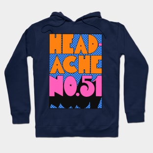 Headache Hoodie